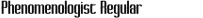 Font - Phenomenologist Regular - TTF