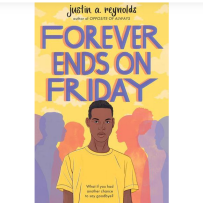 Book recommendation: Forever Ends On Friday by Justin Reynolds